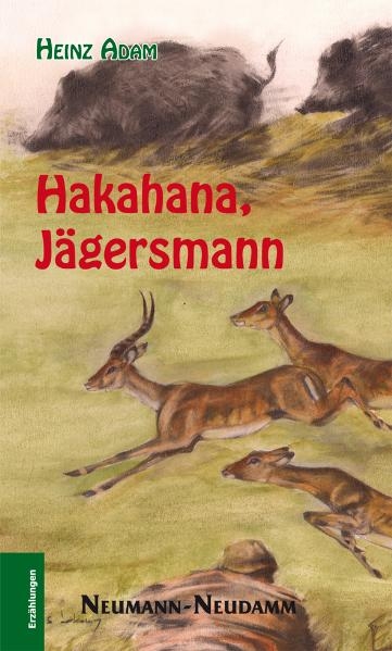 Hakahana - J&auml;gersmann - Heinz Adam
