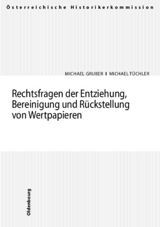 Rechtsfragen der Entziehung, Bereinigung und Rückstellung von Wertpapieren