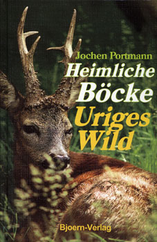 Heimliche Böcke - Uriges Wild
