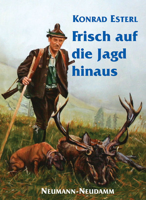 Frisch auf die Jagd hinaus - Konrad Esterl