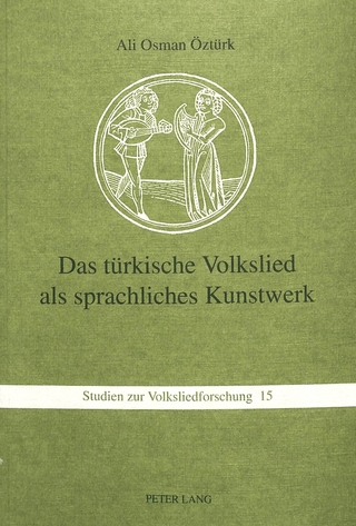 Das türkische Volkslied als sprachliches Kunstwerk