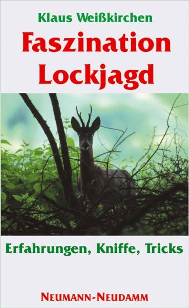 Faszination Lockjagd - Klaus Weisskirchen