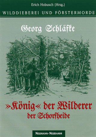 Wildererkönig der Schorfheide