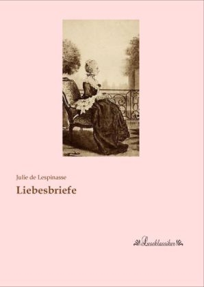 Liebesbriefe - Julie De Lespinasse