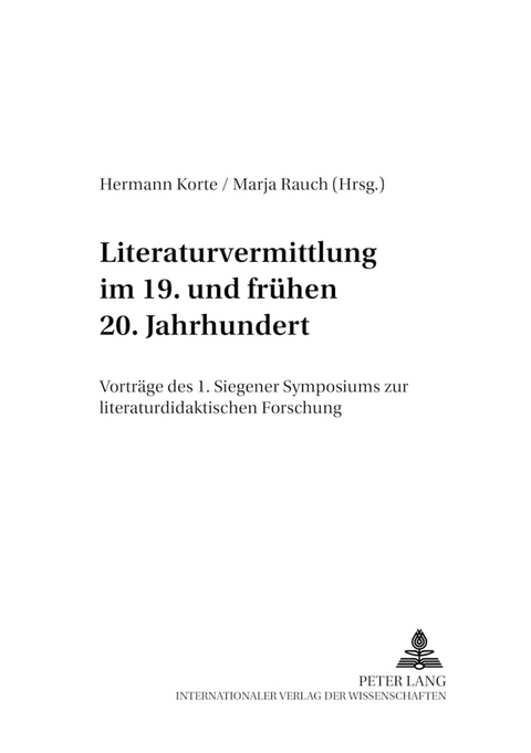 Literaturvermittlung im 19. und fr&uuml;hen 20. Jahrhundert - 