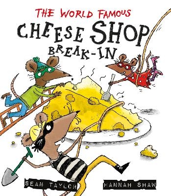 The World-Famous Cheese Shop Break-in - Sean Taylor