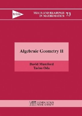 Algebraic Geometry II - David Mumford, Tadao Oda
