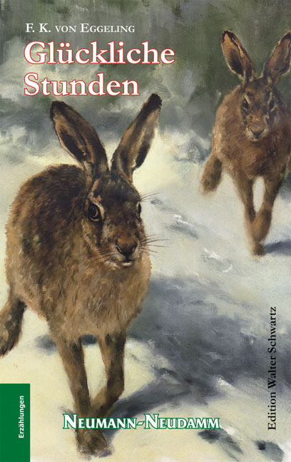 Gl&uuml;ckliche Stunden - Friedrich K von Eggeling