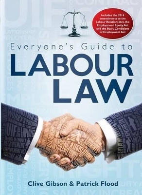 Everyone&rsquo;s Guide to Labour Law in South Africa - Clive Gibson