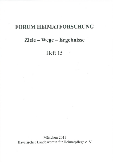 Neues, Wichtiges, Interessantes aus der Denkmalpflege - Stefanie Berg-Hobohm, Mario Bloier, Markus Hundemer, Walter Irlinger, Hermann Kerscher, Roland Linck, C. Sebastian Sommer, Roland Wanninger