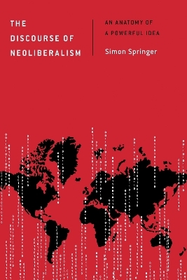The Discourse of Neoliberalism - Simon Springer