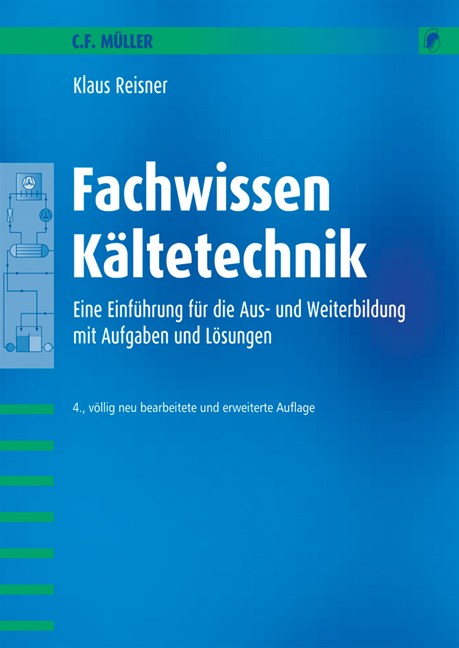 Fachwissen K&auml;ltetechnik - Klaus Reisner