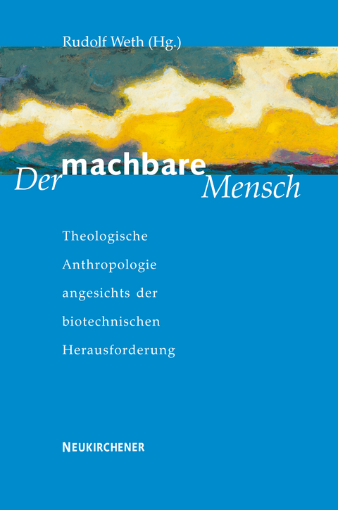Der machbare Mensch - 