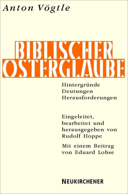 Biblischer Osterglaube - Anton V&ouml;gtle