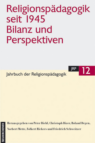 Jahrbuch der Religionspädagogik (JRP) / Religionspädagogik seit 1945. Bilanz und Perspektiven