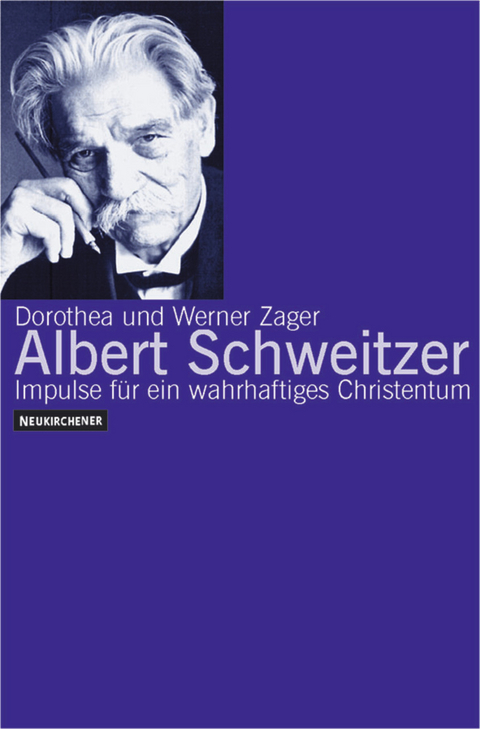 Albert Schweitzer - Werner Zager, Dorothea Zager