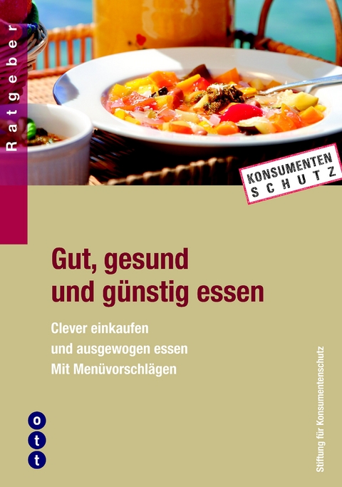 Gut, gesund und g&uuml;nstig essen