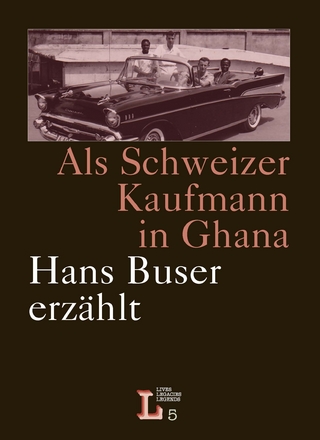 Als Schweizer Kaufmann in Ghana