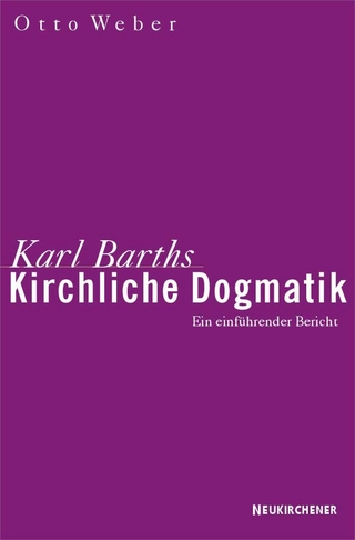 Karl Barths kirchliche Dogmatik