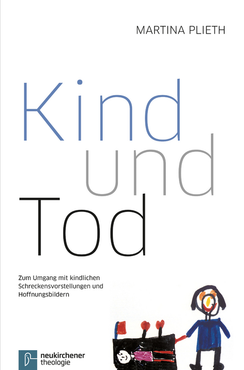 Kind und Tod - Martina Plieth