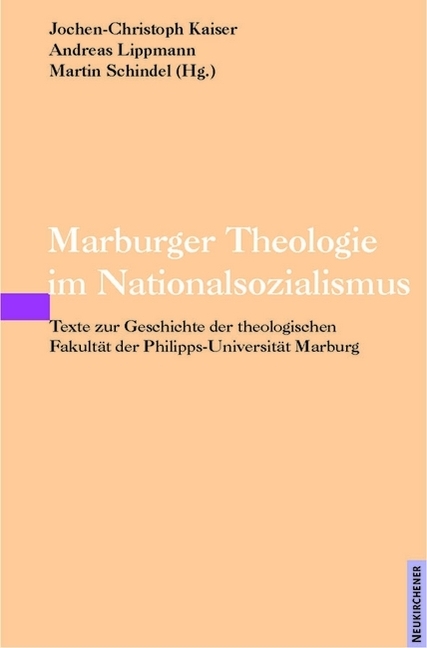 Marburger Theologie im Nationalsozialismus - 