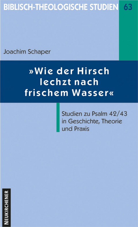 Wie der Hirsch lechzt nach frischem Wasser ... - Joachim Schaper
