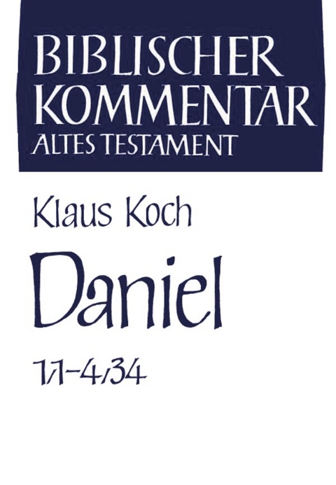 Daniel (Kapitel 1,1-4,34) - Klaus Koch