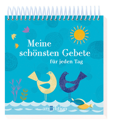 Meine sch&ouml;nsten Gebete f&uuml;r jeden Tag