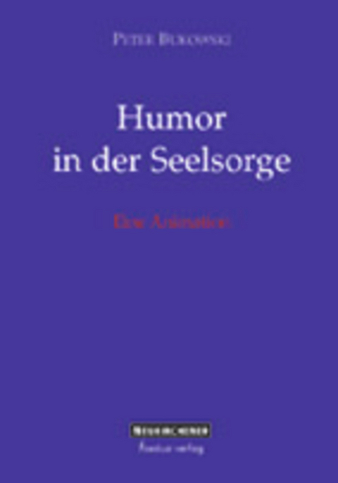 Humor in der Seelsorge - Peter Bukowski