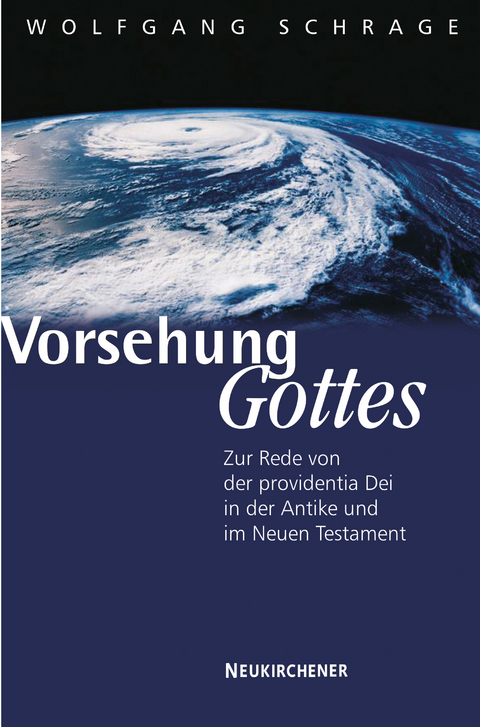 Vorsehung Gottes? - Wolfgang Schrage