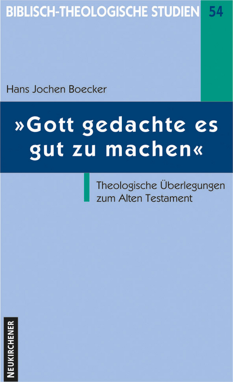 Gott gedachte es gut zu machen - Hans-Jochen Boecker