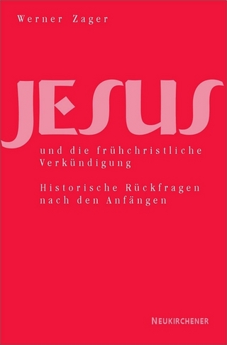 Jesus und die frühchristliche Verkündigung