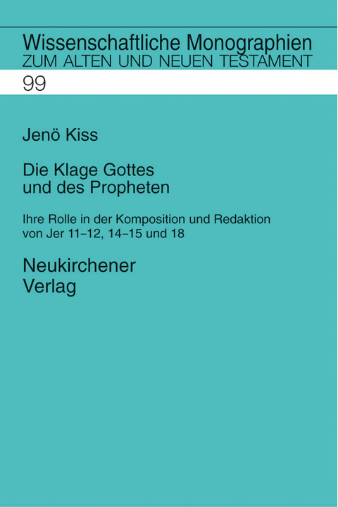 Die Klage Gottes und des Propheten - Jen&ouml; Kiss