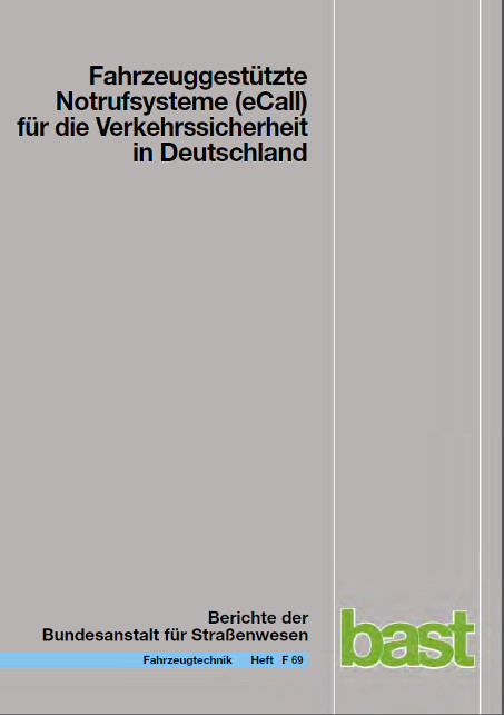 Fahrzeuggest&uuml;tzte Notrufsysteme (eCall) f&uuml;r die Verkehrssicherheit in Deutschland - Holger Auerbach, Matthias M Issing