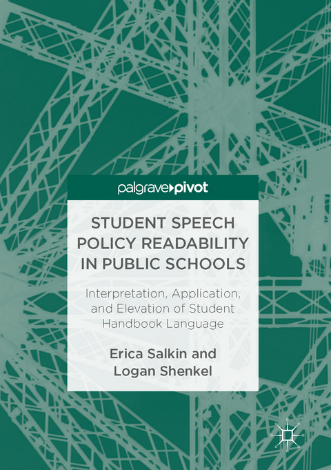Student Speech Policy Readability in Public Schools - Erica Salkin, Logan Shenkel