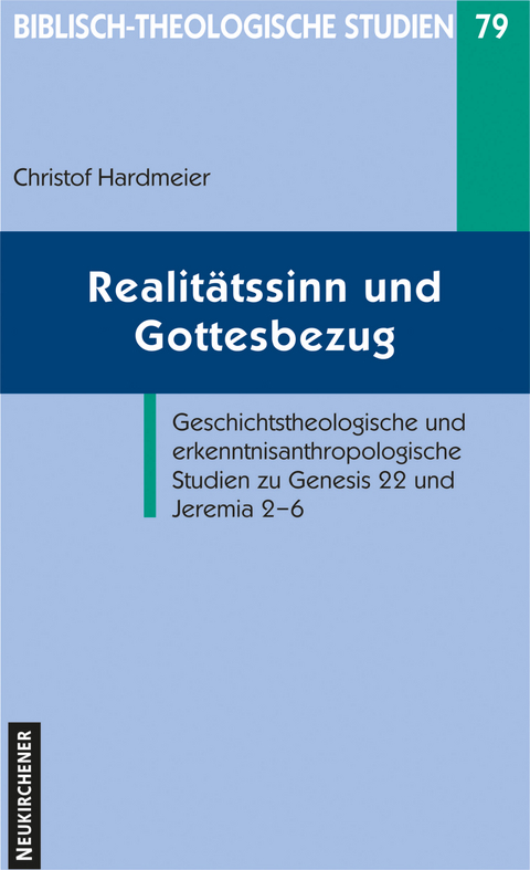Realit&auml;tssinn und Gottesbezug - Christof Hardmeier