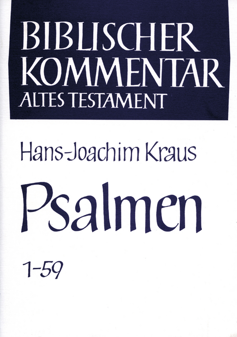 Psalmen (1-59 und 60-150) - Hans-Joachim Kraus