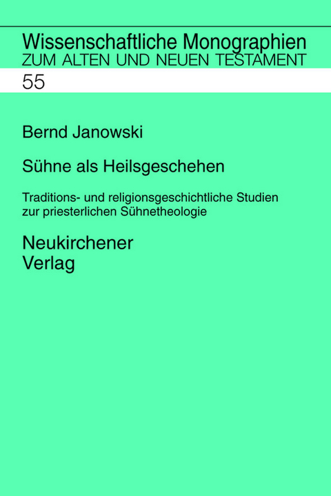S&uuml;hne als Heilsgeschehen - Bernd Janowski