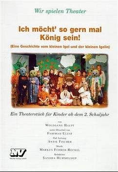 Ich m&ouml;cht' so gern mal K&ouml;nig sein - Wolfgang Haupt, Fahimah Ulfat