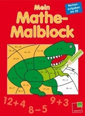 Mein Mathe-Malblock Rechenaufgaben bis 20 - Sabine Schwertf&uuml;hrer