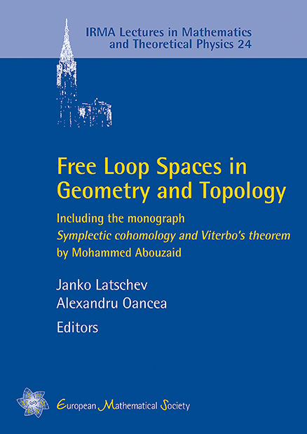 Free Loop Spaces in Geometry and Topology - Alexandru Oancea