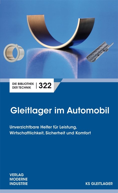 Gleitlager im Automobil - Klaus Damm, Wilfried H&ouml;ne, Klaus Pucher, Rolf Reinicke, Athanassios Skiadas