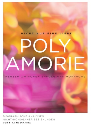 Polyamorie - Herzen zwischen Erfolg und Hoffnung