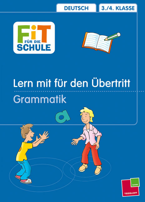 Lern mit f&uuml;r den &Uuml;bertritt an weiterf&uuml;hrende Schulen. &Uuml;bungen f&uuml;r den &Uuml;bergang / Grammatik - Birgit Fuchs
