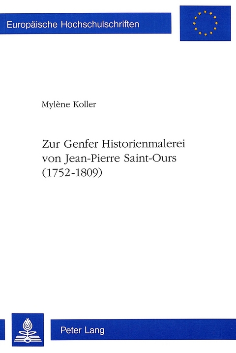 Zur Genfer Historienmalerei von Jean-Pierre Saint-Ours (1752-1809) - Myl&egrave;ne Koller-Kuhn