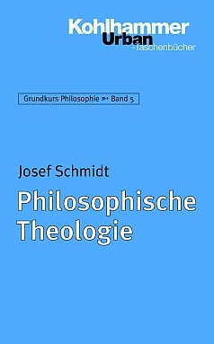 Philosophische Theologie - Josef Schmidt