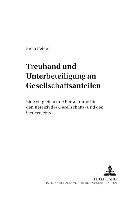 Treuhand und Unterbeteiligung an Gesellschaftsanteilen - Freia Peters