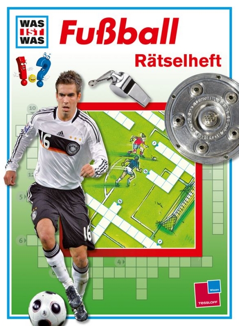 Was ist was: R&auml;tselheft Fu&szlig;ball - Martina Gorgas, Lisa Maurer