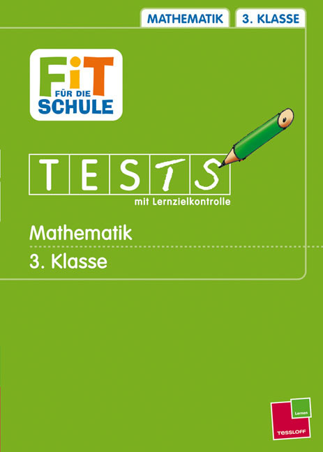 Fit f&uuml;r die Schule. Tests mit Lernzielkontrolle / Wie stehst du in Mathematik? 3. Klasse - Peter Kohring