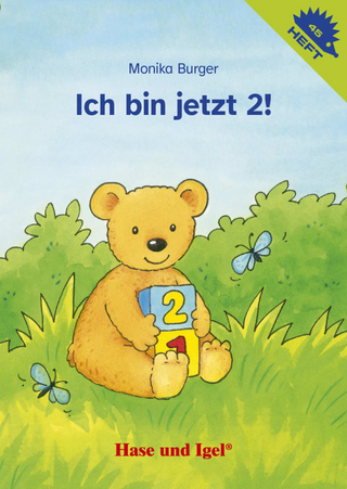 Ich bin jetzt 2! / Igelheft 45